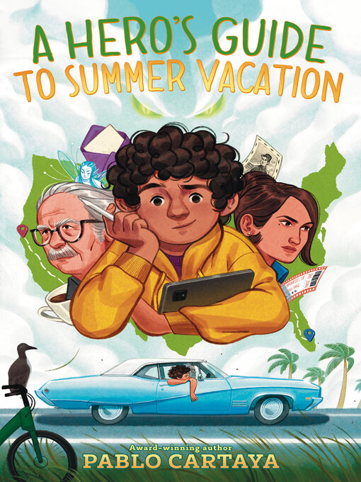 Title details for A Hero's Guide to Summer Vacation by Pablo Cartaya - Available